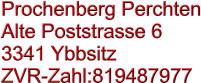 Prochenberg Perchten Alte Poststrasse 6 3341 Ybbsitz ZVR-Zahl:819487977
